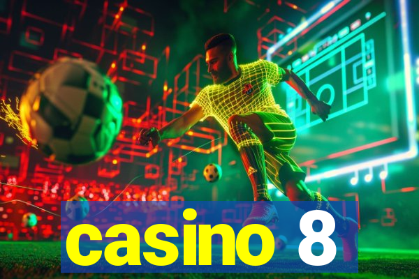 casino 8